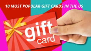 10 Most Popular Gift Cards in the US